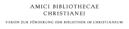 AMICI BIBLIOTHECAE CHRISTIANEI - Verein zur Förderung der Bibliothek im Christianeum